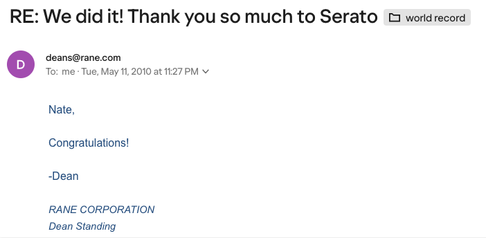 Email from Dean Standing of Rane Corporation, "Congratulations", sent May 11, 2010 after DJ Natural Nate® set the world record